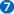 7.
